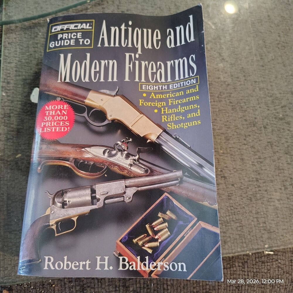 Official Price Guide Antique Modern Firearms 8th Ed 1996 Balderston Guns